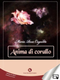 Title: Anima di corallo, Author: Maria Rosa Cugudda