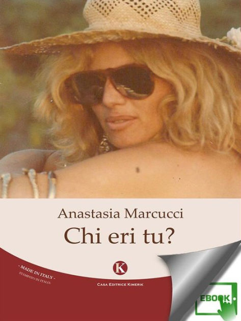 Chi eri tu? by Marcucci Anastasia | NOOK Book (eBook) | Barnes & Noble®