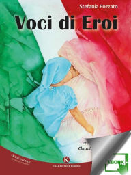 Title: Voci di Eroi, Author: Pozzato Stefania