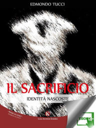 Title: Il sacrificio, Author: Tucci Edmondo