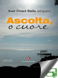Title: Ascolta, o cuore, Author: Suor Chiara Stella Jabiguero