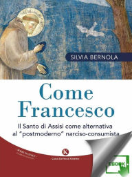 Title: Come Francesco: Il Santo di Assisi come alternativa al 