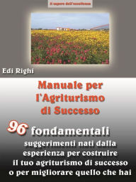 Title: Manuale per l'agriturismo di successo, Author: Edi Righi