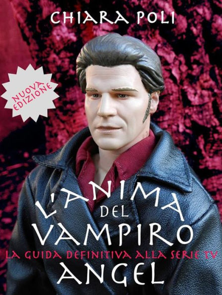 L'anima del vampiro - la guida definitiva alla serie tv angel