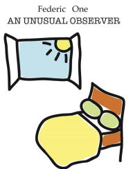 Title: An unusual observer, Author: Federic One