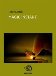 Title: Magic Instant, Author: Mauro Arzilli