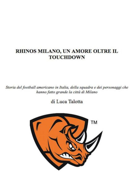 Rhinos milano, un amore oltre il touchdown