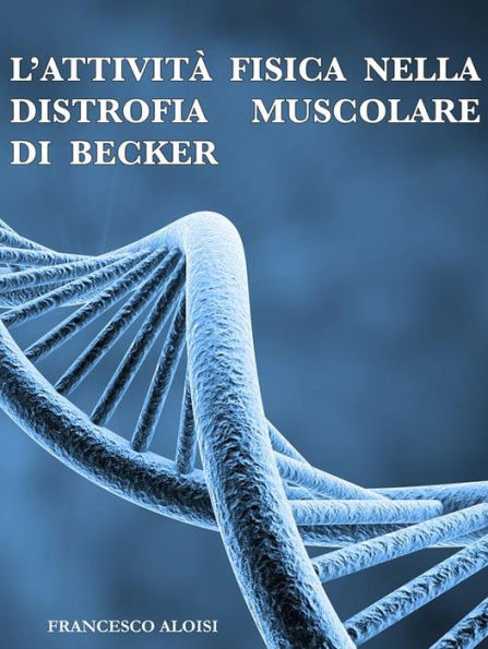 L'attivita fisica nella distrofia muscolare di Becker