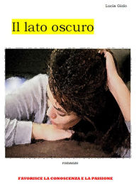 Title: Il lato oscuro, Author: Lucia Giolo