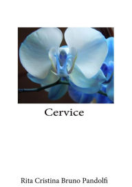 Title: Cervice, Author: Rita Cristina Bruno Pandolfi
