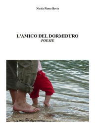 Title: L'amico del dormiduro, Author: Nicola Pietro Bovio