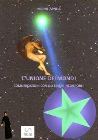 Title: L'unione dei mondi, Author: Momi Zanda
