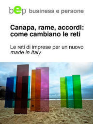 Title: Canapa, rame, accordi: come cambiano le reti., Author: Bep - Business E Persone