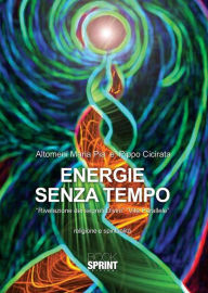 Title: Energie senza tempo, Author: Maria Pia Altomeni