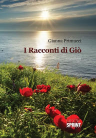 Title: I racconti di Giò, Author: Gianna Primucci