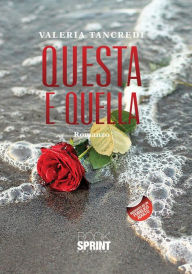 Title: Questa e quella, Author: Valeria Tancredi