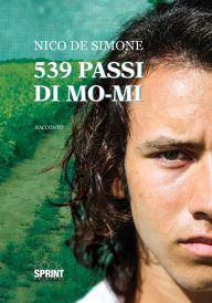 Title: 539 passi di MO-MI, Author: Nico De Simone