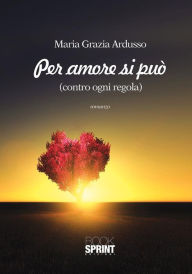 Title: Per amore si può, Author: Maria Grazia Ardusso