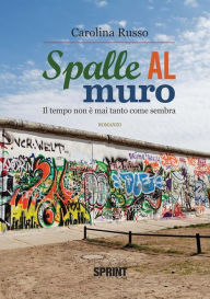 Title: Spalle al muro, Author: Carolina Russo