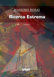 Title: Ricerca Estrema, Author: Massimo Rosai