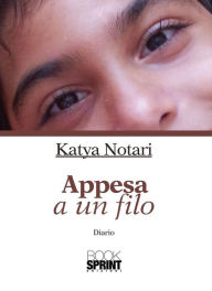 Title: Appesa a un filo, Author: Katya Notari