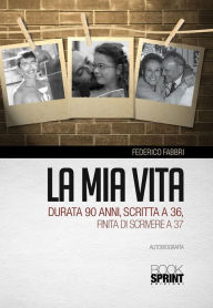 Title: La mia vita, Author: Federico Fabbri