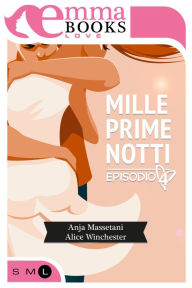 Title: Mille prime notti Episodio 4, Author: Sloane. Paul