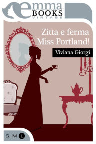 Title: Zitta e ferma Miss Portland!, Author: Raymond Lee Parker