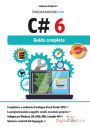 Programmare con C# 6: Guida completa