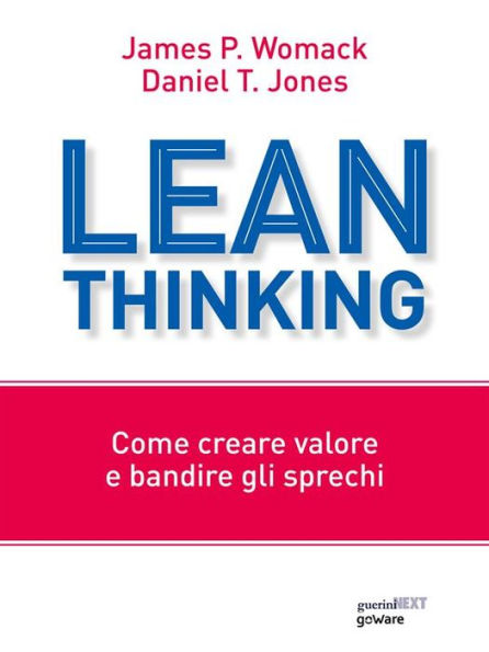 Lean Thinking. Come creare valore e bandire gli sprechi