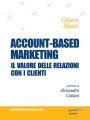Account-based marketing. Il valore delle relazioni con i clienti