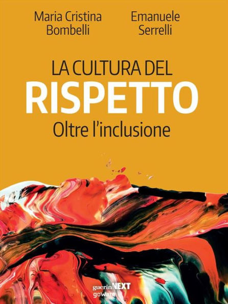 La cultura del rispetto. Oltre l'inclusione