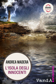 Title: L'isola degli innocenti, Author: Andrea Madera