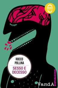 Title: Sesso e decesso, Author: Rocco Pollina