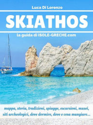 Title: Skiathos - La guida di isole-greche.com, Author: Luca Di Lorenzo