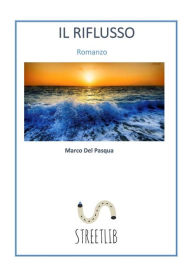 Title: Il riflusso, Author: Marco Del Pasqua