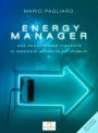 Energy manager: Una professione vincente al servizio di imprese ed enti pubblici, Seconda edizione