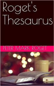 Title: Roget's Thesaurus, Author: Peter Mark Roget