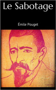 Title: Le Sabotage, Author: Émile Pouget