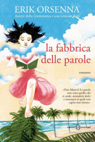 Title: La fabbrica delle parole, Author: Erik Orsenna