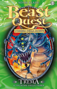 Title: Trema. Il Signore della Terra: Beast Quest vol. 29, Author: Adam Blade