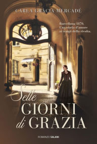 Title: Sette giorni di grazia, Author: Ciudad Androide