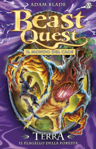 Title: Terra. Il Flagello della Foresta: Beast Quest vol. 35, Author: Adam Blade