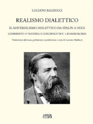 Title: Realismo Dialettico: il Materialismo Dialettico da Stalin a oggi, Author: Luciano Balducci