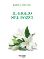Il giglio nel pozzo