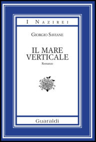 Title: Il mare verticale, Author: Giorgio Saviane