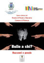 Bullo a chi?: Antologia del premio letterario Comune di Pianezza - Quarta edizione