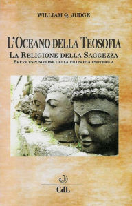 Title: L'Oceano della Teosofia, Author: William Q. Judge