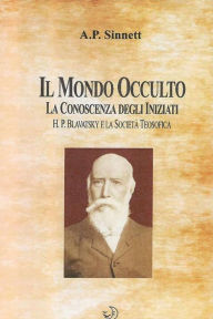 Title: Il Mondo Occulto, Author: Alfred Percy Sinnett