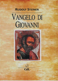 Title: Il Vangelo di Giovanni, Author: Rudolf Steiner